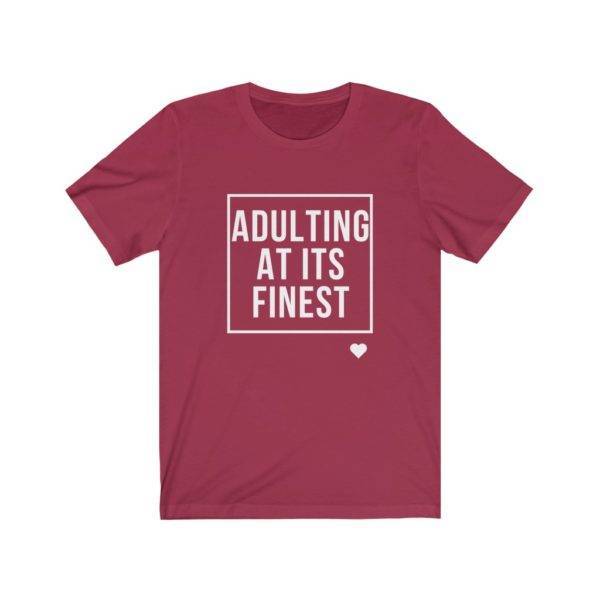 Adulting at its Finest Unisex Short Sleeve Tee shop Tees TOPS